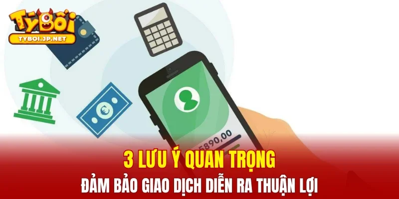 3 lưu ý quan trọng đảm bảo giao dịch diễn ra thuận lợi