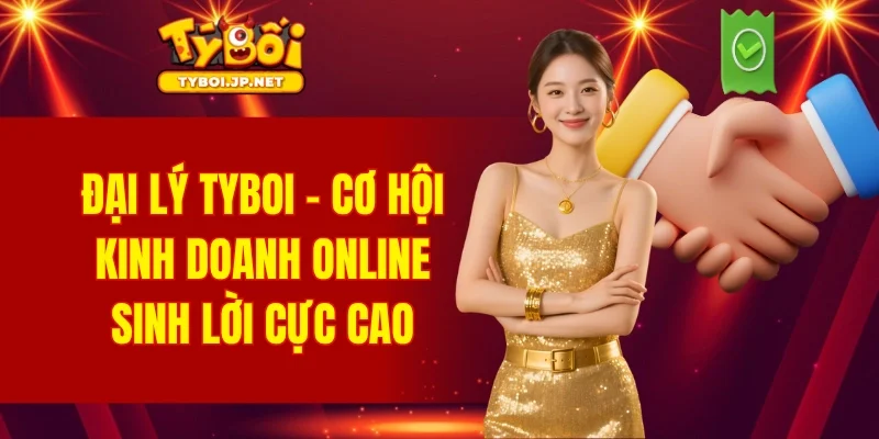 Đại Lý TYBOI