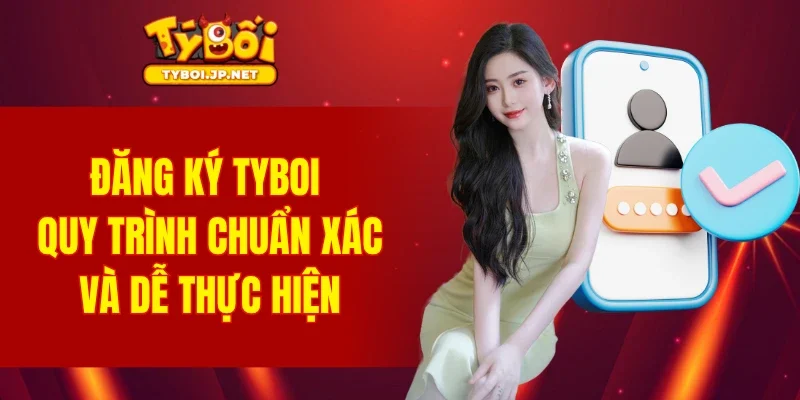 Đăng Ký TYBOI