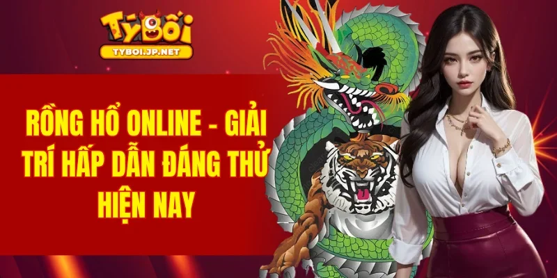 Rồng Hổ Online